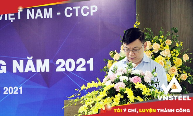 Ông Lê Song Lai - Chủ tịch HĐQT VNSTEEL trình bày Báo cáo của Hội đồng quản trị VNSTEEL tai ĐHĐCĐ năm 2021